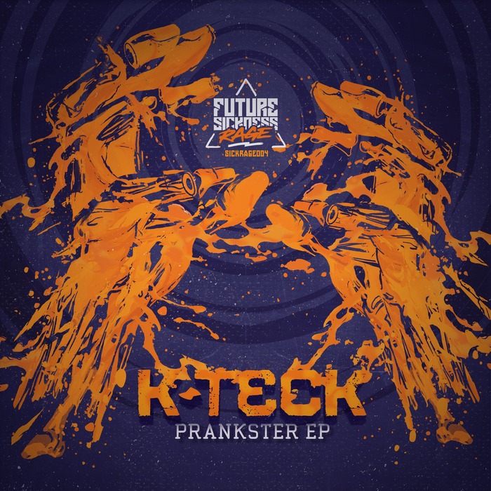 K TECK - Prankster EP