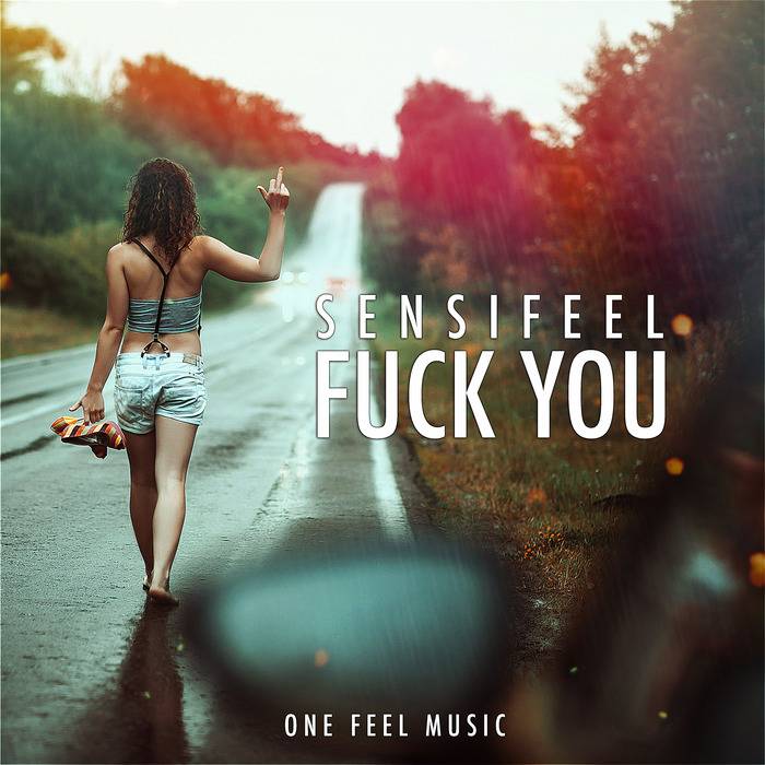 SENSIFEEL - Fuck You