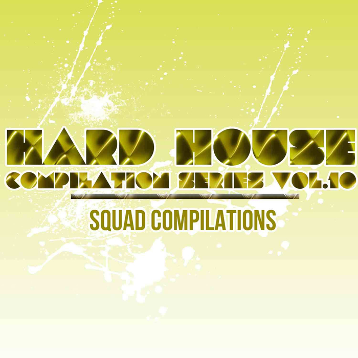 VARIOUS - Hard House Compilation Series Vol 10