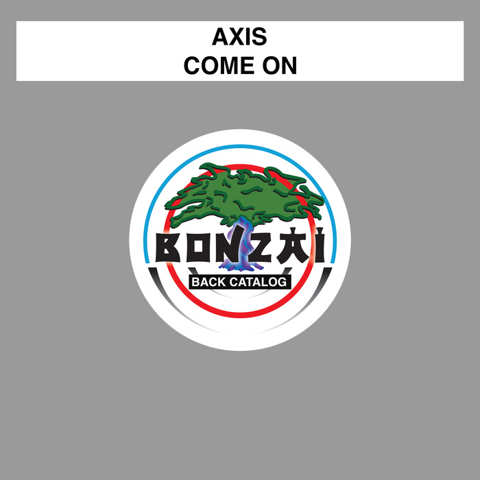 AXIS - Come On