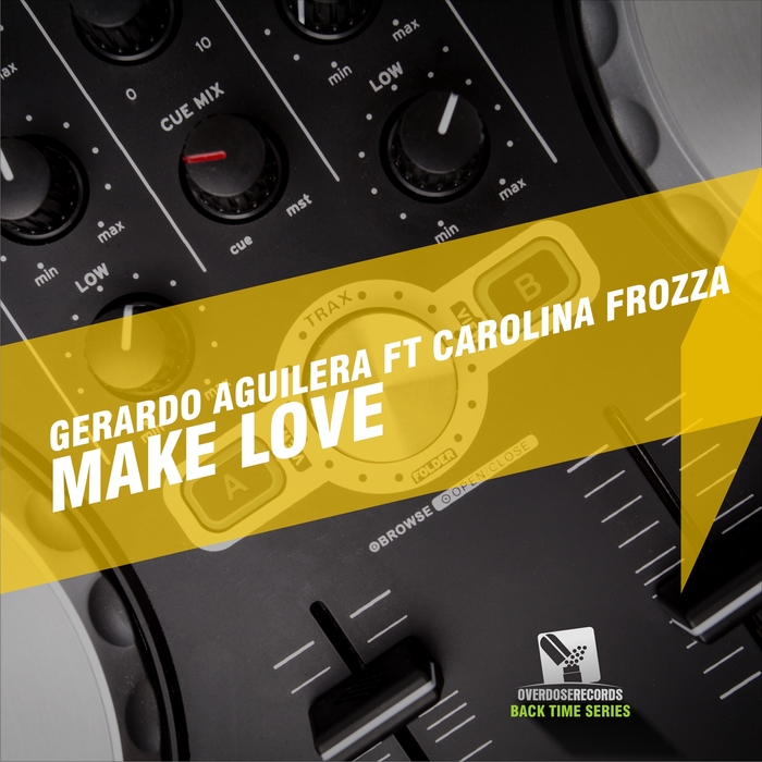GERARDO AGUILERA - Make Love (feat Carolina Frozza)