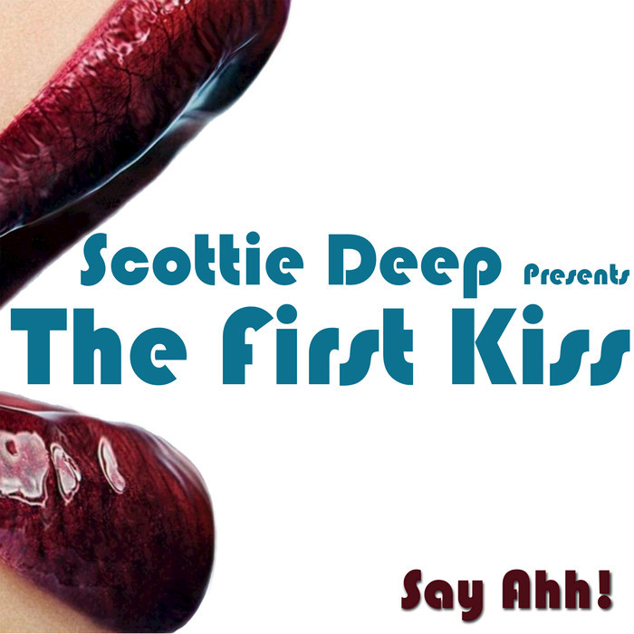 VARIOUS/SCOTTIE DEEP - Scottie Deep Presents The First Kiss