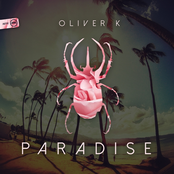 OLIVER K - Paradise