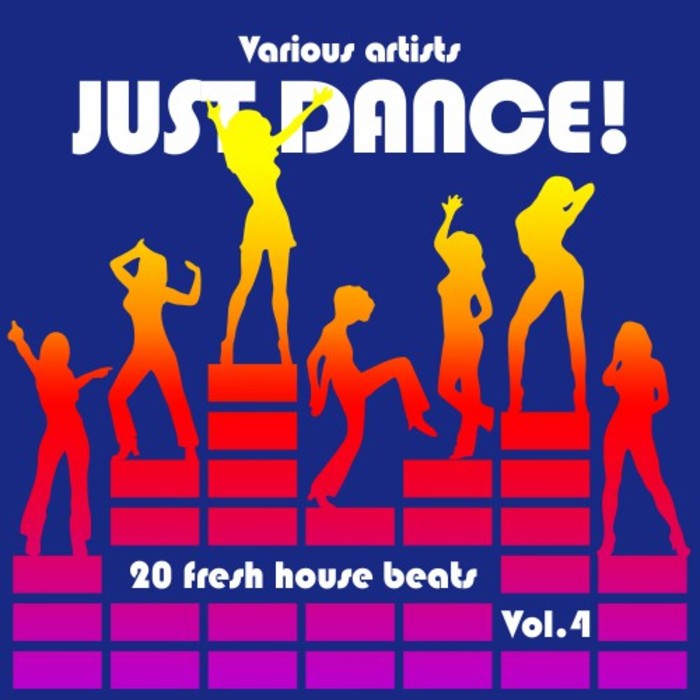 VARIOUS - Just Dance!: 20 Fresh House Beats) Vol 4