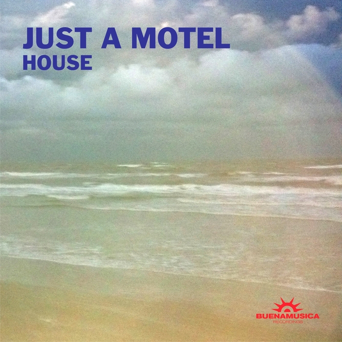 JUST A MOTEL - House