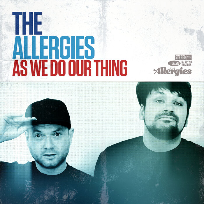 THE ALLERGIES - As We Do Our Thing