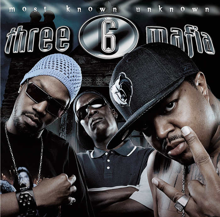 Most Known Unknown (Explicit) by Three 6 Mafia on MP3, WAV, FLAC, AIFF