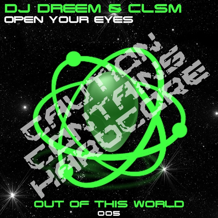 DJ DREEM/CLSM - Open Your Eyes