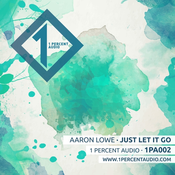 AARON LOWE - Just Let It Go