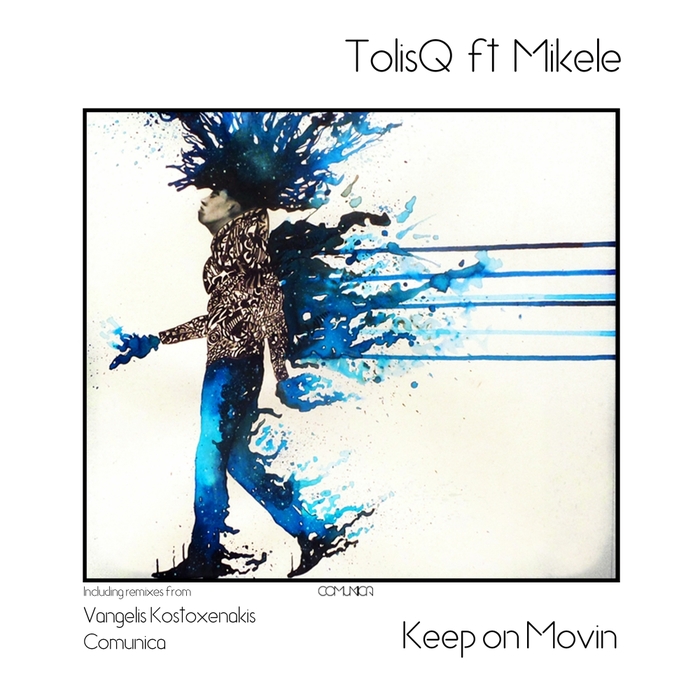 TOLIS Q feat MIKELE - Keep On Movin'
