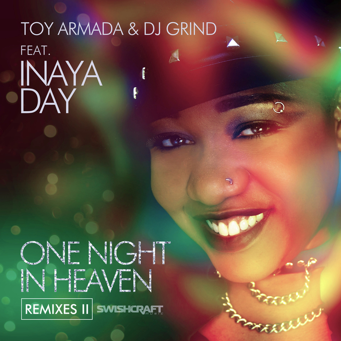 One Night In Heaven by Toy Armada DJ Grind feat Inaya Day on MP3