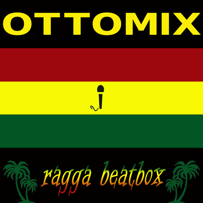 OTTOMIX - Ragga Beatbox