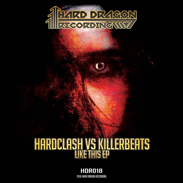 HARDCLASH/KILLERBEATS - Like This EP