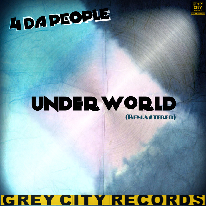 4 DA PEOPLE - Underworld