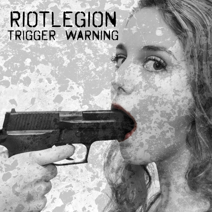 RIOTLEGION - Trigger Warning