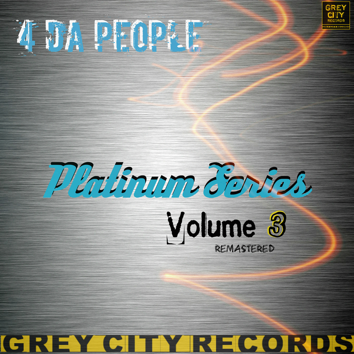 4 DA PEOPLE - Platinum Series Vol 3 (Remastered)