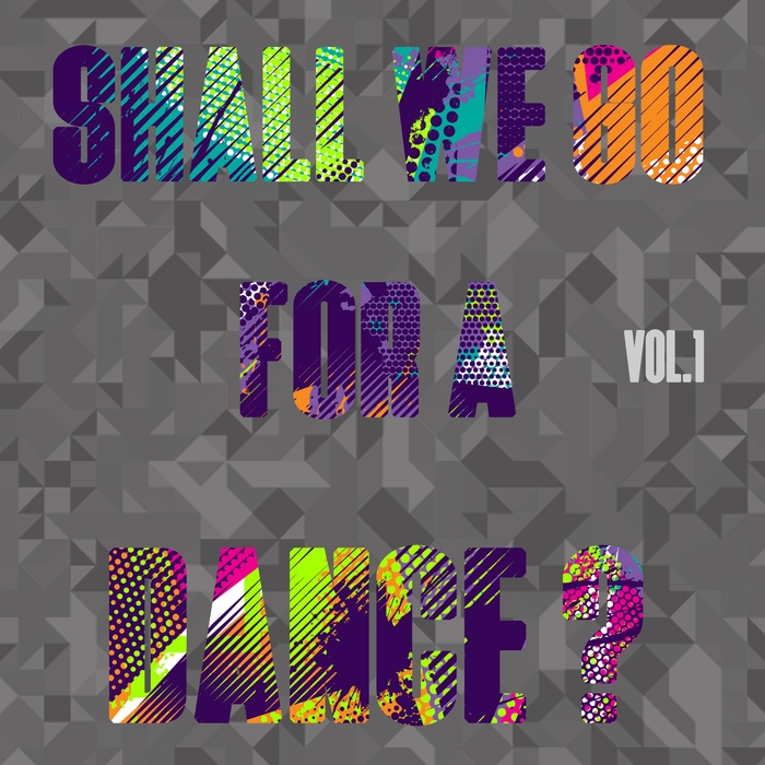 VARIOUS - Shall We Go For A Dance? Vol 1