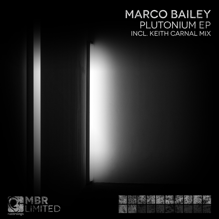 MARCO BAILEY - Plutonium EP