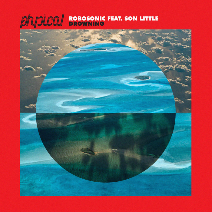 ROBOSONIC feat SON LITTLE - Drowning