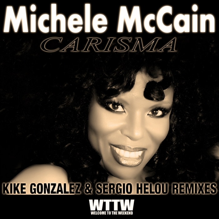 MICHELE MCCAIN - Carisma (Remixes Pt 1)