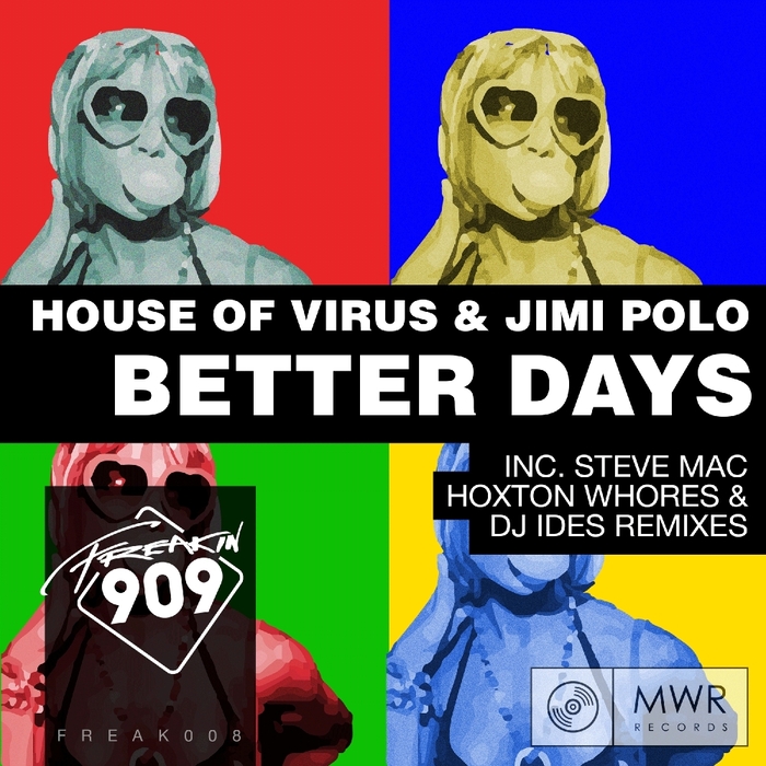 HOUSE OF VIRUS/JIMI POLO - Better Days