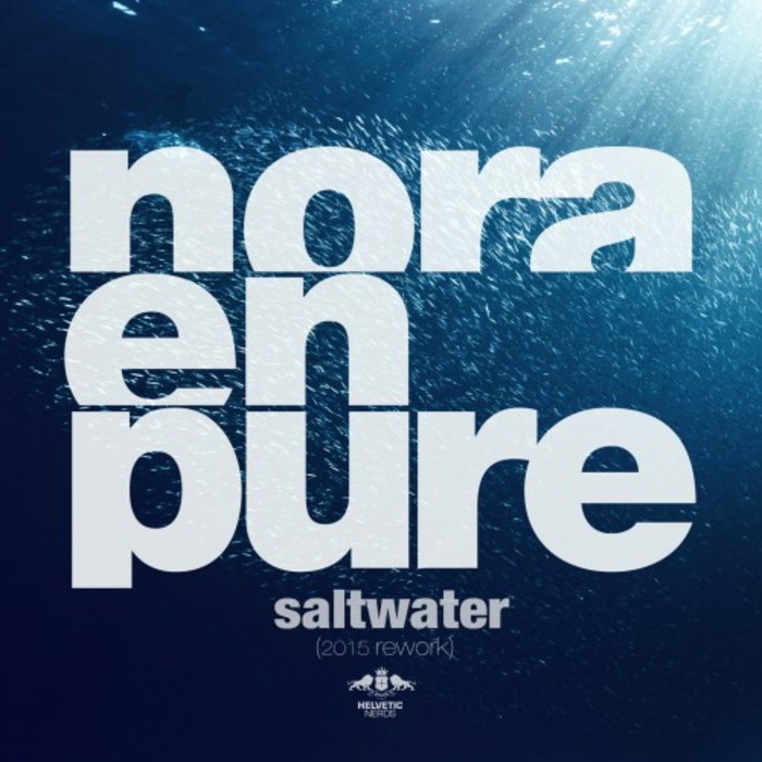 NORA EN PURE - Saltwater (2015 Rework)