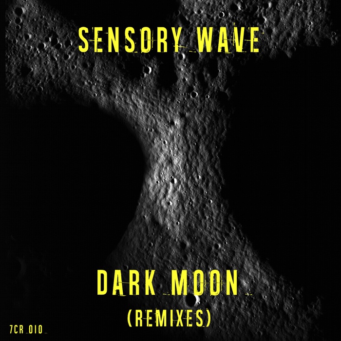 SENSORY WAVE - Dark Moon (Remixes)