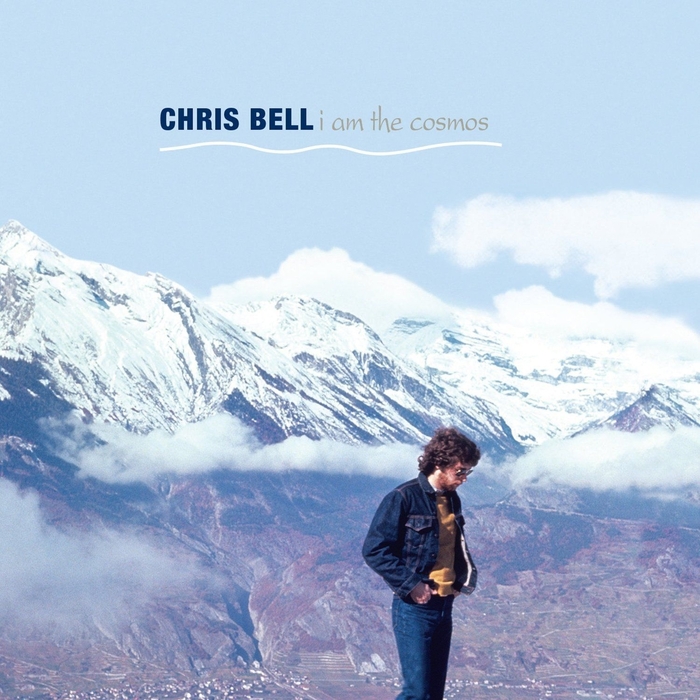 CHRIS BELL - I Am The Cosmos (Deluxe Version)