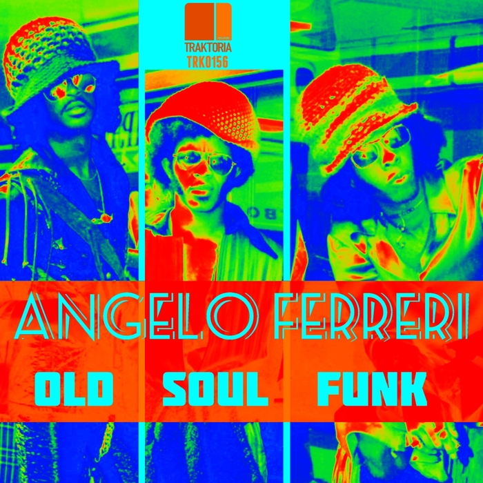 ANGELO FERRERI - Old Soul Funk