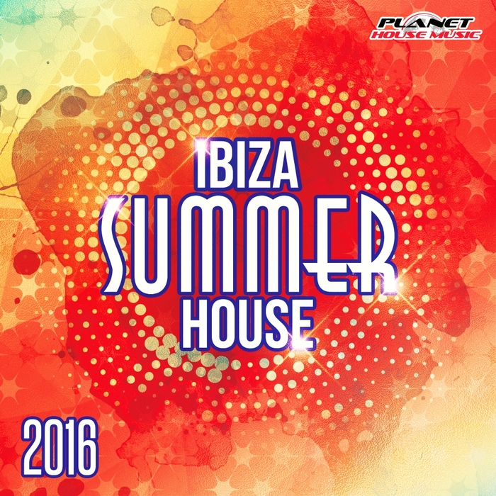 VARIOUS - Ibiza Summer House 2016
