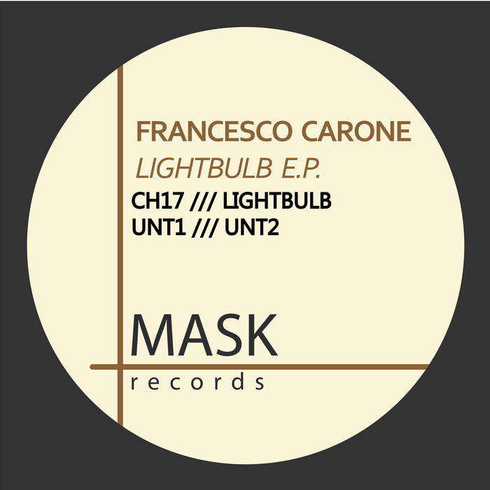 FRANCESCO CARONE - Lightbulb EP