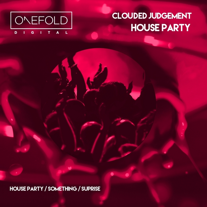 CLOUDED JUDGEMENT - House Party EP