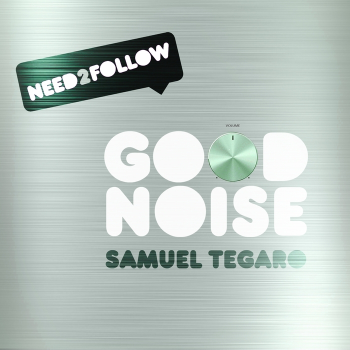 SAMUEL TEGARO - Good Noise (Deep House Groove)