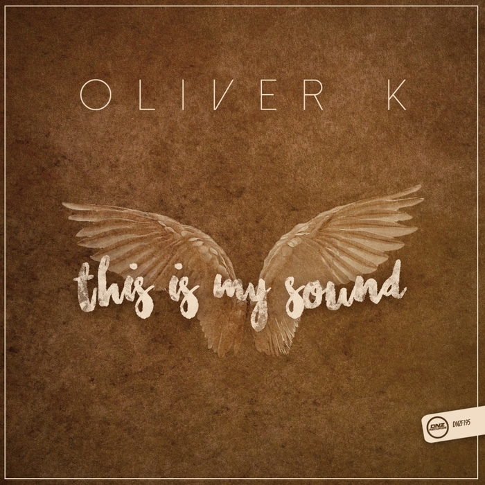 OLIVER K - This Is My Sound
