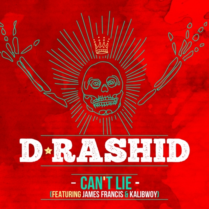 D-RASHID - Can't Lie