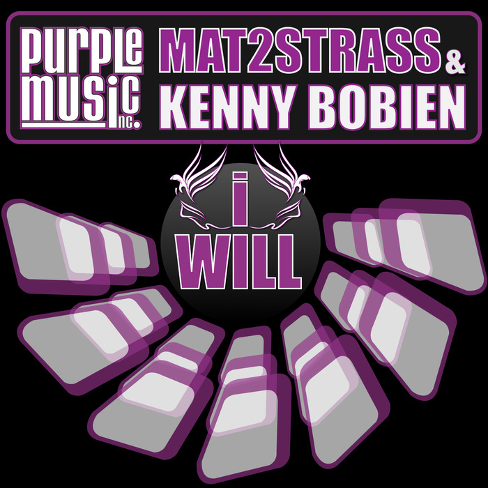 MAT2STRASS & KENNY BOBIEN - I Will