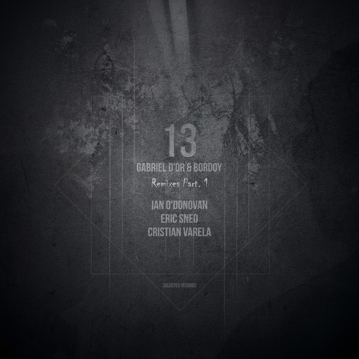 GABRIEL D'OR & BORDOY - 13 Remixes Part 1