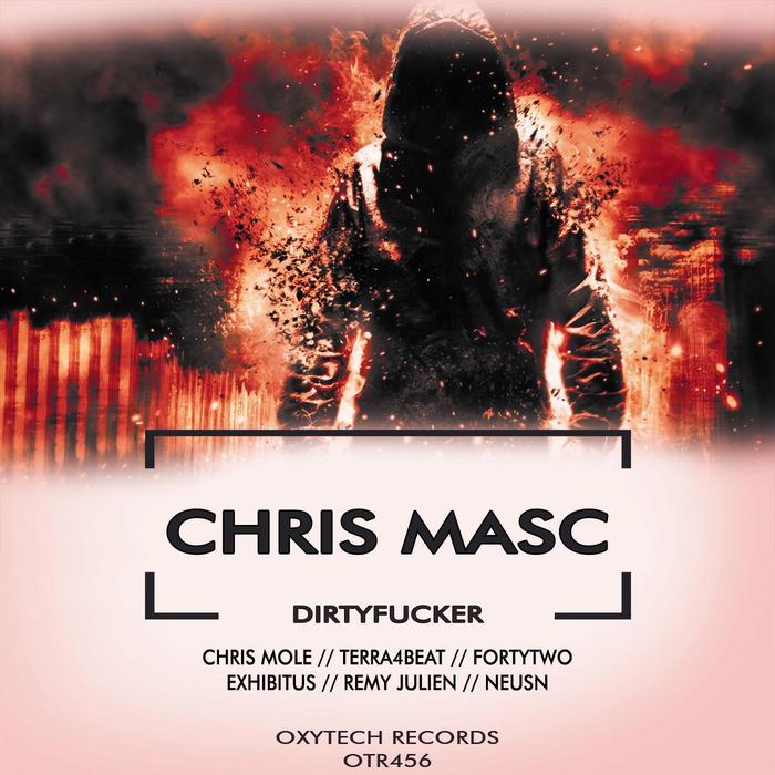 CHRIS MASC - DirtyFucker