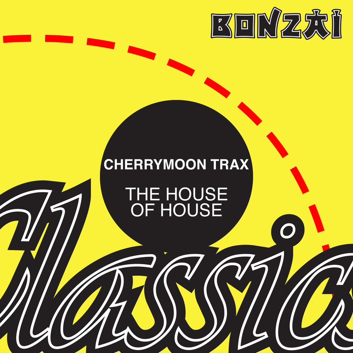 CHERRYMOON TRAX - The House Of House