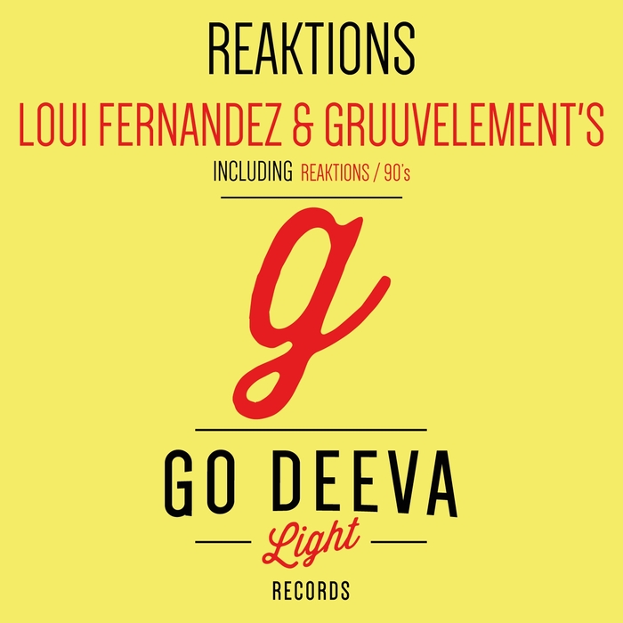 GRUUVELEMENTASS/LOUI FERNANDEZ - Reaktions