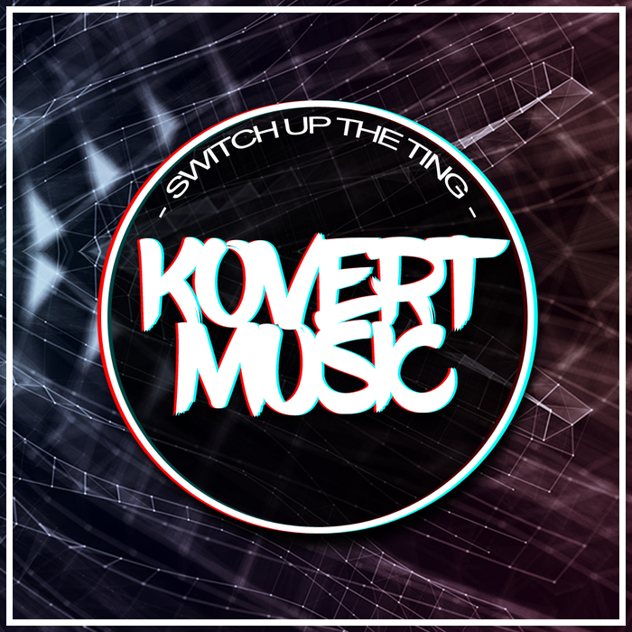 KOVERT MUSIC - Switch Up