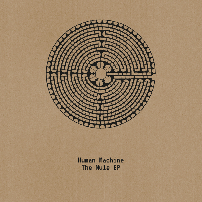 HUMAN MACHINE - The Mule EP