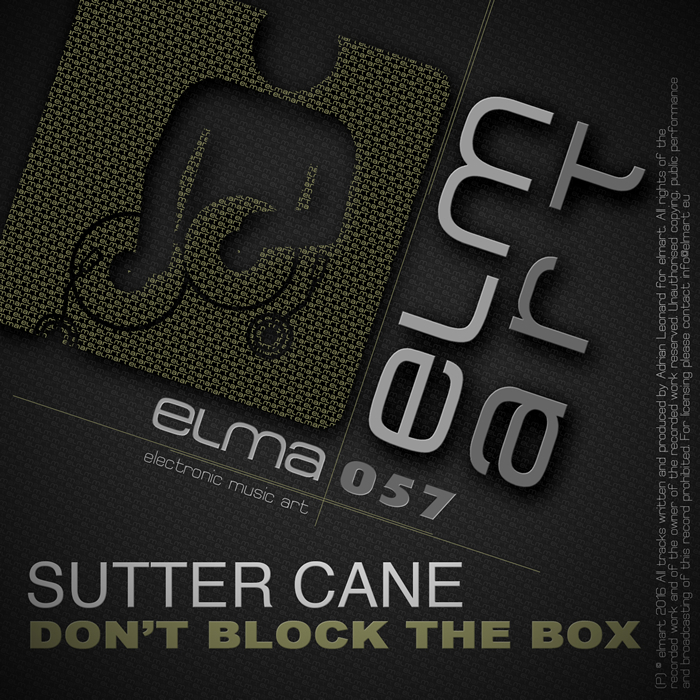 SUTTER CANE - Don't Block The Box