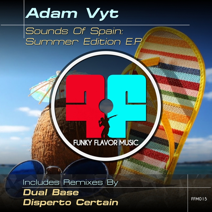 ADAM VYT feat Charlie Rose - Sounds Of Spain: Summer Edition EP