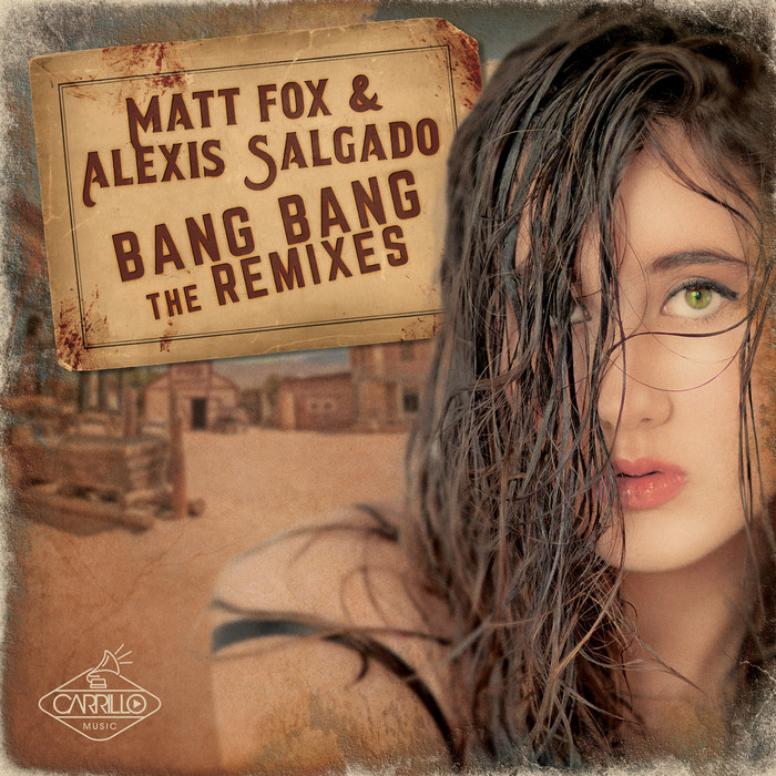 ALEXIS SALGADO/MATT FOX - Bang Bang