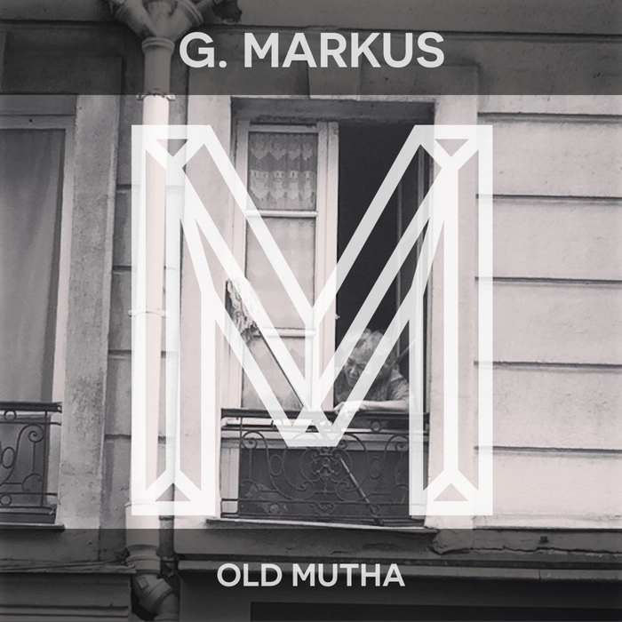 G MARKUS - Old Mutha