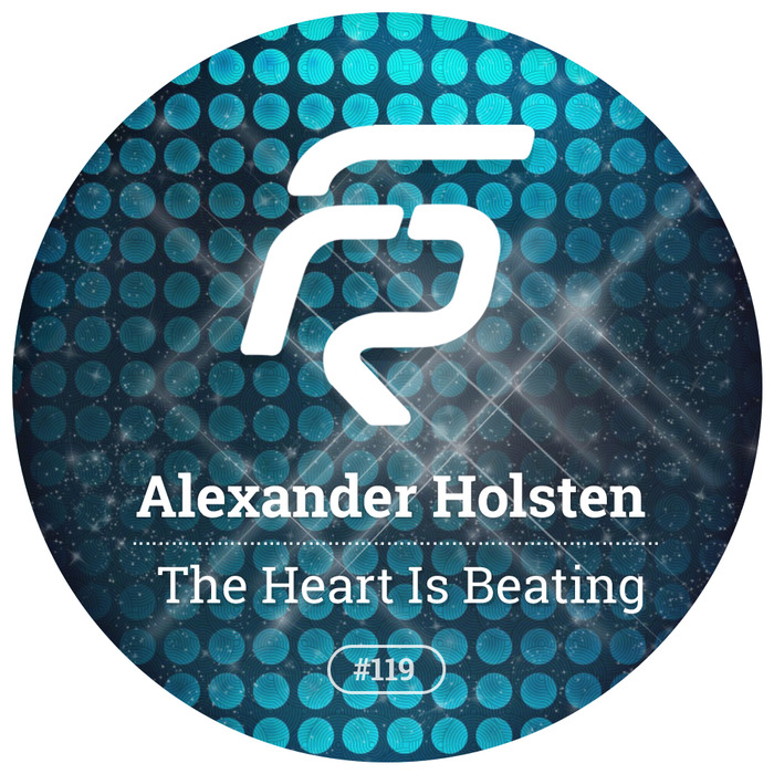 ALEXANDER HOLSTEN - The Heart Is Beating