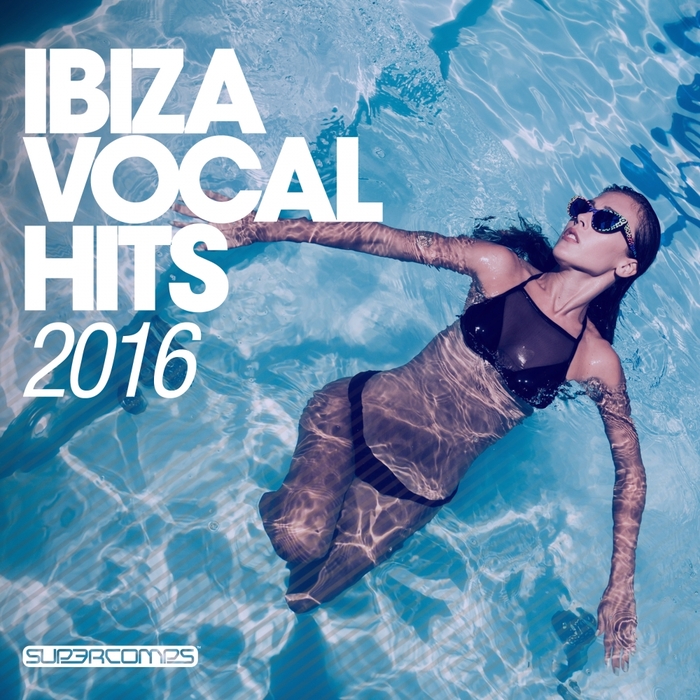 VARIOUS - Ibiza Vocal Hits 2016