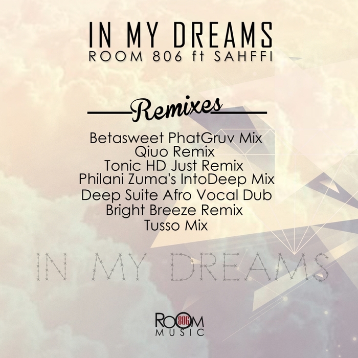 ROOM 806 feat SAHFFI - In My Dreams EP