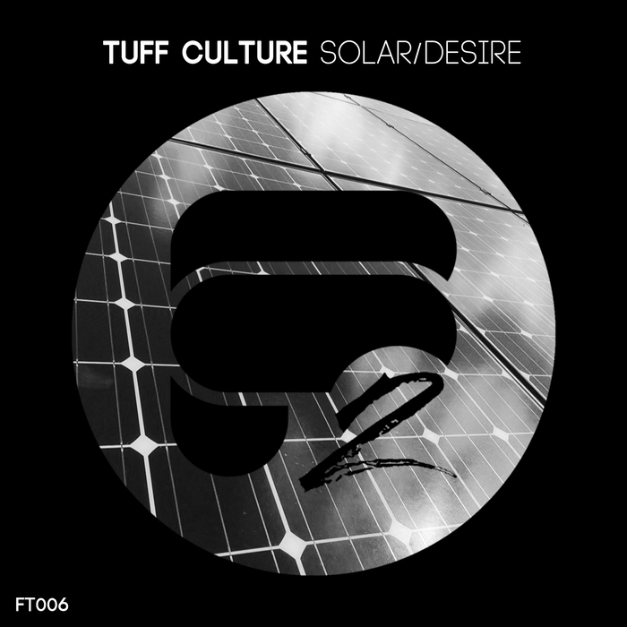 TUFF CULTURE - Solar/Desire